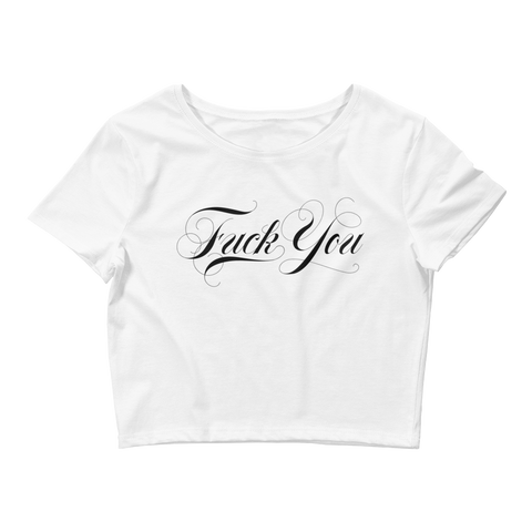 Fuck You Script Women’s Crop Tee