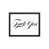 Fuck You Script Framed Poster