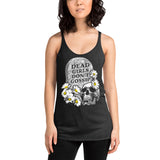 Dead Girls Don't Gossip Women's Racerback Tank